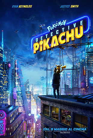 Locandina italiana di "Pokémon: Detective Pikachu" di Rob Letterman.