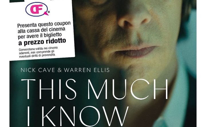 Coupon sconto per "Nick Cave - This Much I Know to Be True".