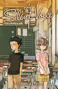 Copertina del primo volume di "A silent voice" di Yoshitoki Oima (Star Comics, 2015)